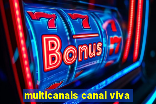 multicanais canal viva